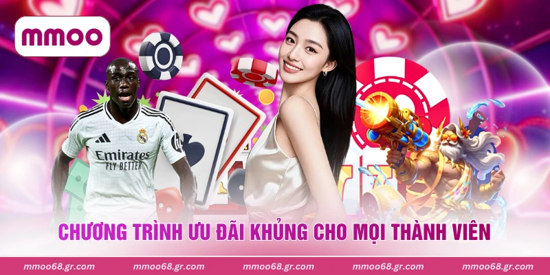 Chương trình ưu đãi khủng cho mọi hội viên