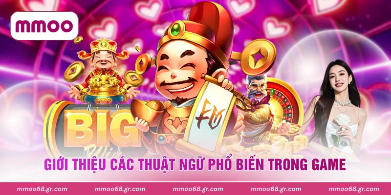 Giới thiệu các thuật ngữ phổ biến trong game